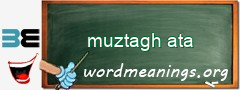 WordMeaning blackboard for muztagh ata